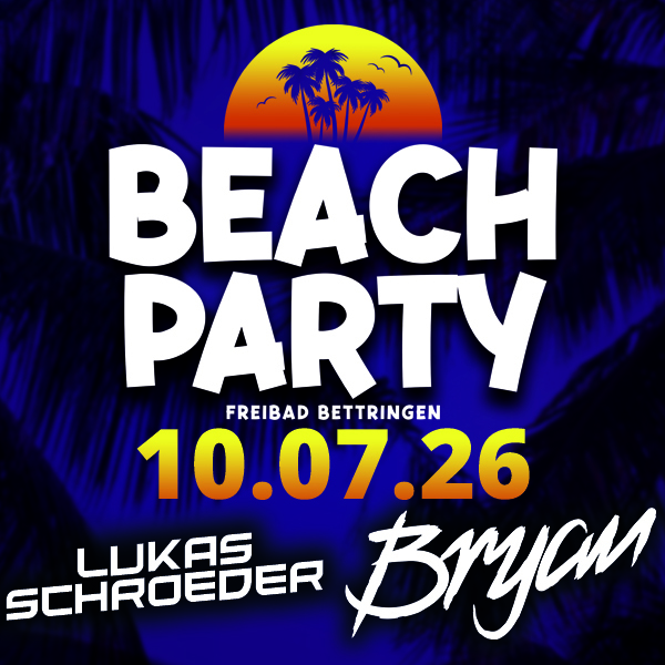 Tickets kaufen für Beachparty Bettringen 2026 am 10.07.2026